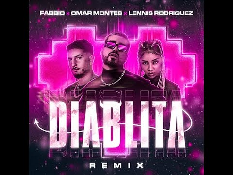 Fabbio Feat Omar Montes Y Lennis Rodriguez - Diablita (Bachata)