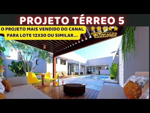 PROJETO TÉRREO 5 (O Térreo + vendido em Lote 12x30 ou similar).