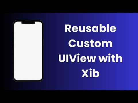 Reusable Custom UIView with Xib | Swift | Xcode 16.3