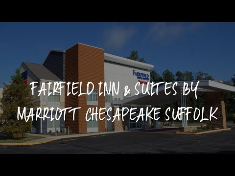 Fairfield Inn & Suites by Marriott Chesapeake Suffolk Review - Chesapeake , United States of America