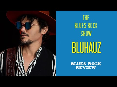 The Blues Rock Show with Bluhauz