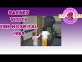 Barney Visits The Hospital 1989