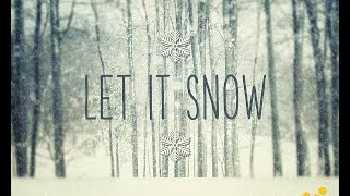 Let It Snow By Kate Hames