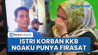 Video Call Terakhir Korban Penembakan KKB Papua dengan Istri, Ngaku Punya Firasat sebelum Kematian