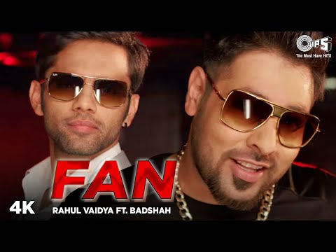 FAN - Official Video | Badshah | Rahul Vaidya | Superhit Punjabi Songs | Punjabi Hits