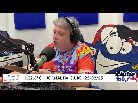 Jornal da Clube - 25/02/2025 - Edição do Almoço