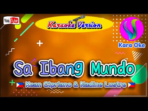 Sa Ibang Mundo - Kean Cipriano and Nadine Lustre Videoke Song / Karaoke Song #karaoke 