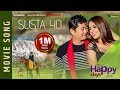 Thumnail of New Nepali Movie - " Happy Days" Movie Song || SUSTA YO || Dayahang, Priyanka || Tara, Deepa