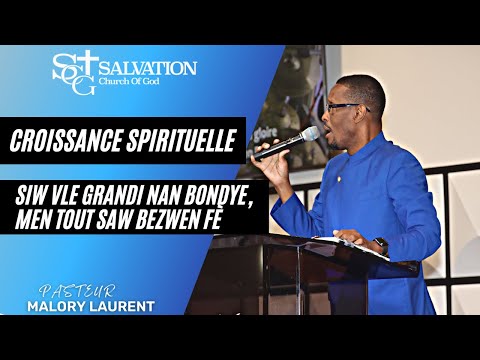 , title : 'Mezanmi Siw Vle Grandi Nan Bondye, Men Tout Saw Bezwen Fè | Pasteur Malory Laurent'