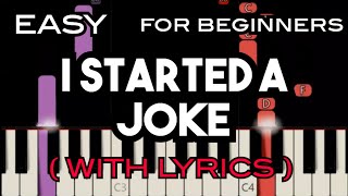 I STARTED A JOKE ( LYRICS ) - BEE GEES | SLOW &amp; EASY PIANO