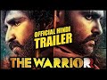 THE WARRIORR Official Trailer Hindi Ram Pothineni 20th Nov Sunday 8 PM Colors Cineplex