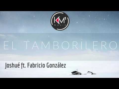 El tamborilero - Joshué  ft  Fabricio Gonzalez