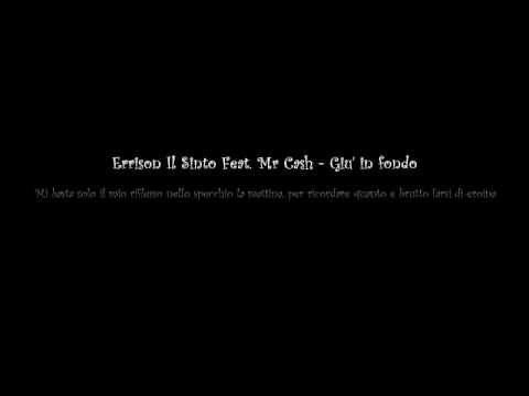 Errison Il Sinto Feat. Mr Cash - Giu' in fondo