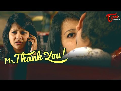 Mr Thank You | Latest Telugu Short Film 2018 | Directed by Prakash V Danthuluri - TeluguOne Video