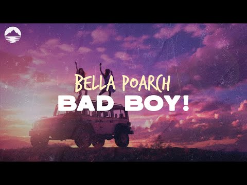 Bella Poarch - Bad Boy! | Lyrics