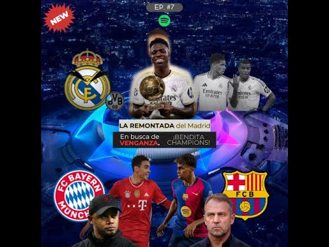 | LA REMONTADA del Madrid⚪🟡| Barcelona Busca VENGANZA 💀| Bendita CHAMPIONS 🏆|