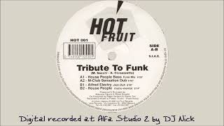 Tribute To Funk ‎- House People Bass (Funk Mix) (1997)