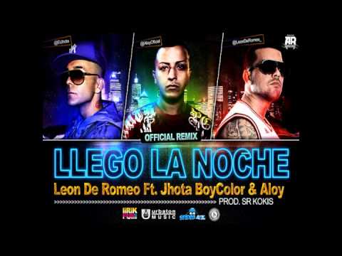 Leon De Romeo Ft. Jhota Boy Color & Aloy - Llegó La Noche ( Paul Berbel Private Extended Remix )