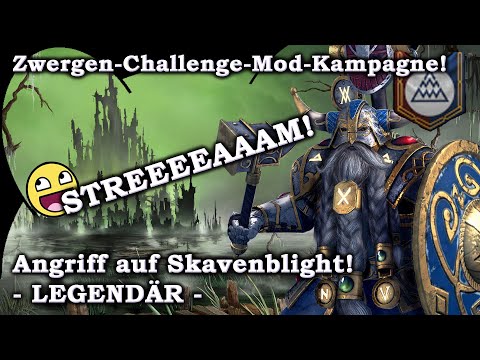 LEGENDÄRE ZWERGENKAMPAGNE! Angriff auf Skavenblight! STREAM! - Total War: Warhammer 2 Reupload