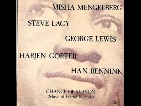 Misha Mengelberg - Change of Season (Music of Herbie Nichols)
