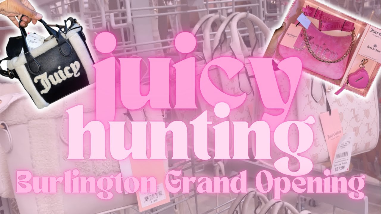 🛒🛍️ #juicy hunting @ Burlington GRAND OPENING 😆✨🤩