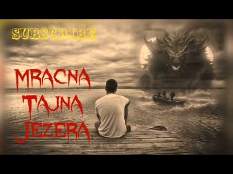Mracna Tajna Jezera - Celije / Istinita Prica / HOROR