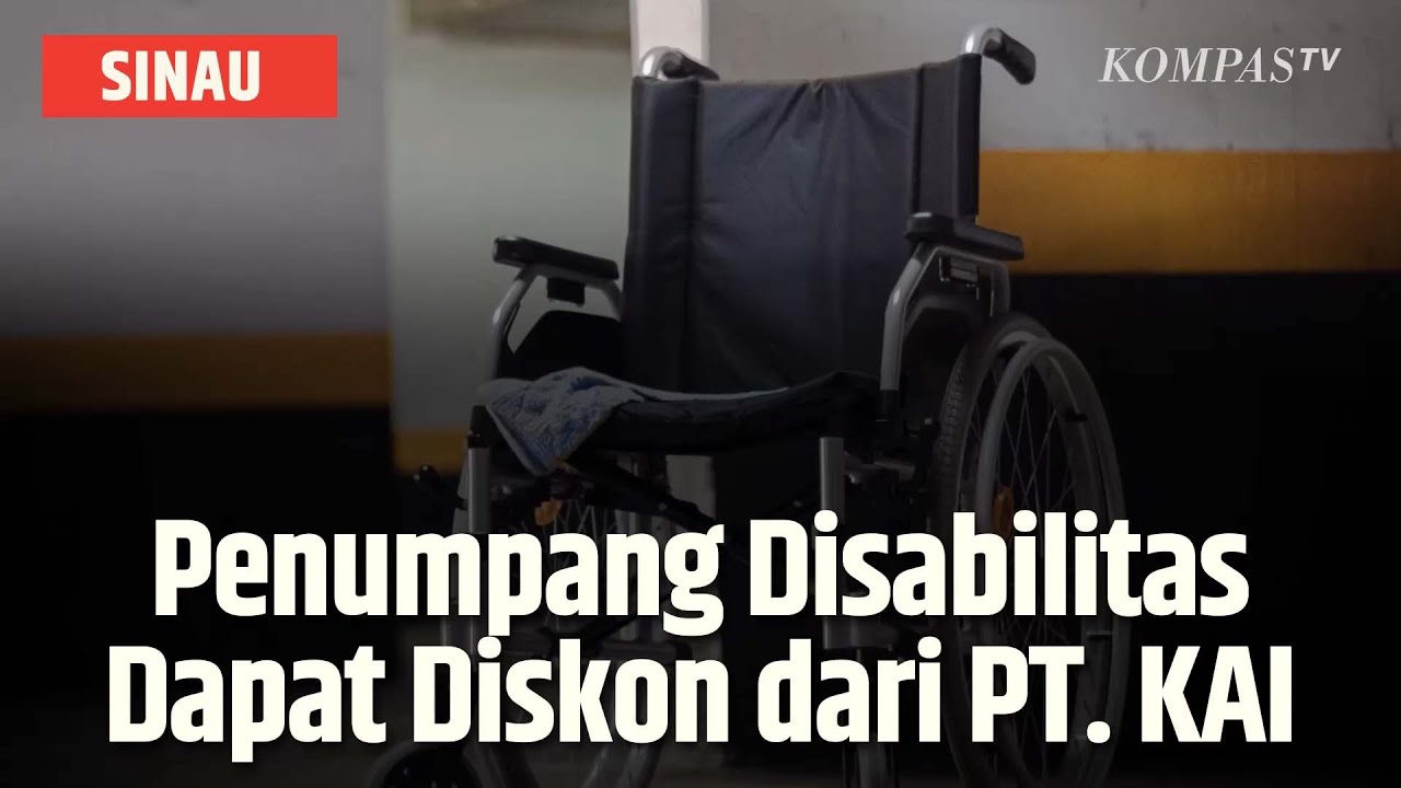 KAI Beri Diskon Tiket bagi Penumpang Disabilitas, Begini Cara Mendapatkannya | SINAU