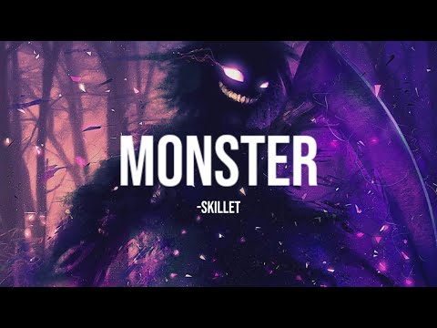 Skillet - Monster (lyrics)