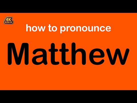how to pronounce Matthew correctly