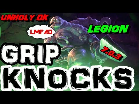 7.0.3 Unholy Dk OP Grip Knocking on Eots - The Biggest RBG Game Changer !