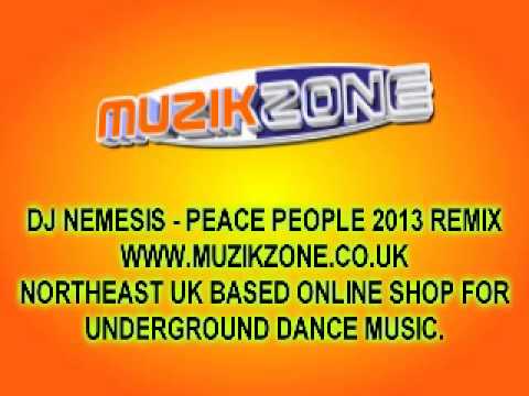 DJ NEMESIS - PEACE PEOPLE 2013 REMIX (MAKINA)