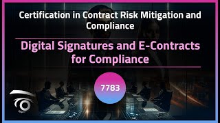 Digital Signatures and E-Contracts for Compliance | Exclusive Lesson