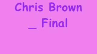 Chris Brown Final Destination