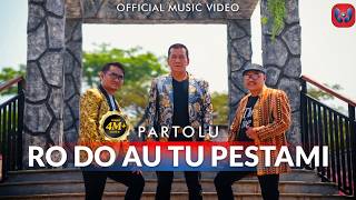 Download lagu Partolu - Ro Do Au Tu Pestami mp3 Download lagu Partolu - Ro Do Au Tu Pestami mp3