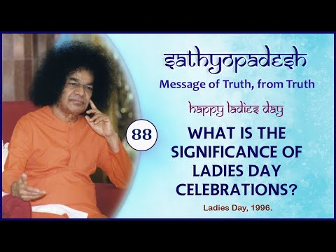 What is the Significance of Ladies Day Celebrations? | 88 | Sathyopadesh
