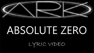 Ark - Absolute Zero - 2001 - Lyric Video