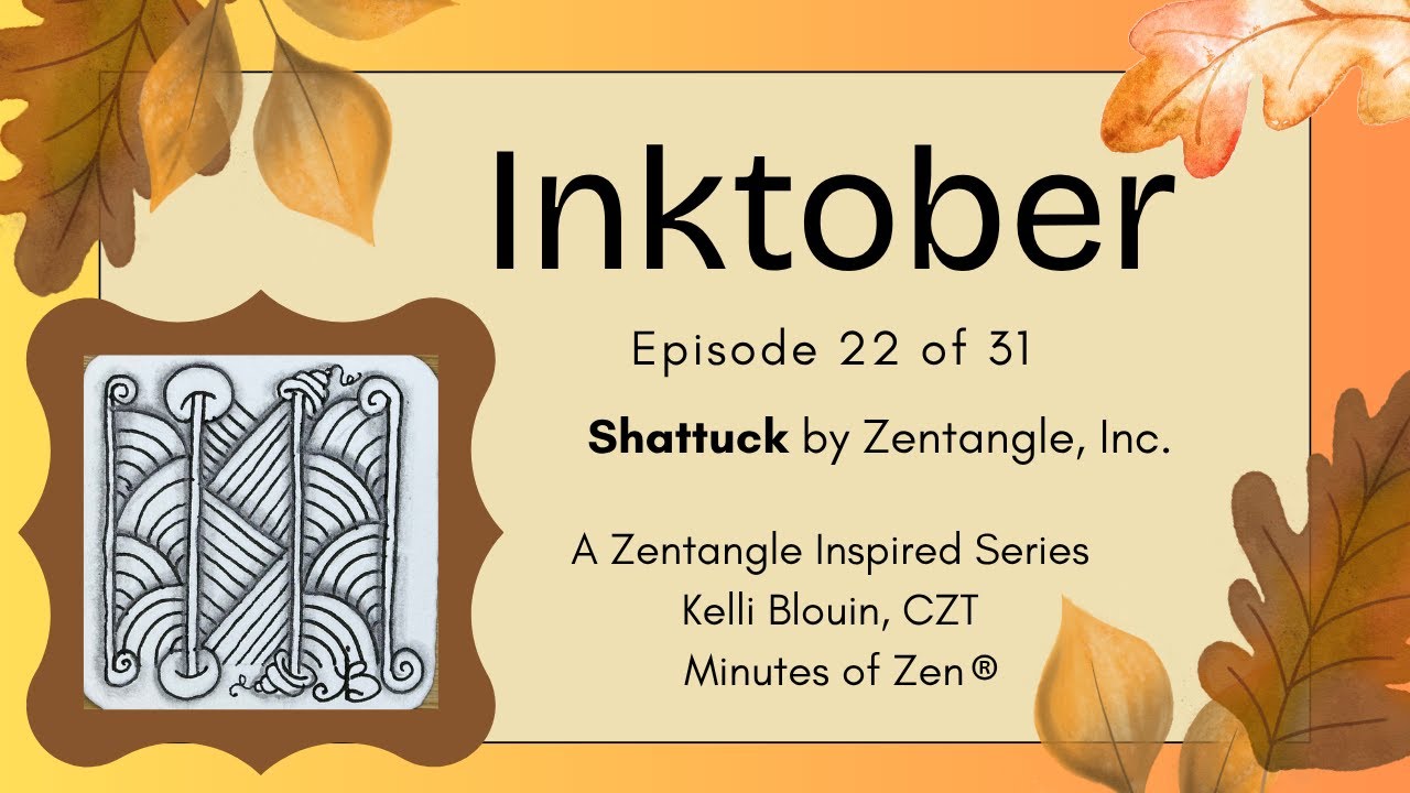 Inktober 2025 - Beginner Zentangle© - Day 22 - Shattuck