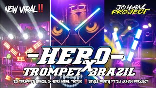 Download lagu DJ TROMPET BRAZIL X HERO VIRAL TIKTOK‼️ STYLE PARTY FT DJ JOHAN PROJECT mp3