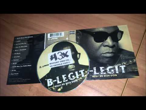 B-Legit - What We Been Doin' (feat. E-40 and Ted DiGTL) (What We Been Doin 2015)