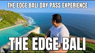LUXURY DAY PASS THE EDGE BALI | ONE-EIGHTY INFINITY POOL WITH INSANE VIEWS + FOOD EXPERIENCE
