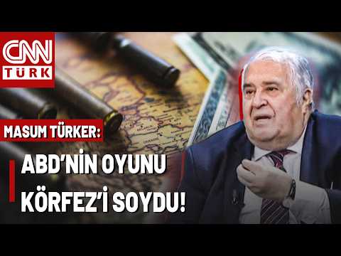 Savaş Trumpa Pahalıya Mal Oldu! Masum Türker Değerlendirdi Körfezde 1 Trilyon Dolarlık Soygun!