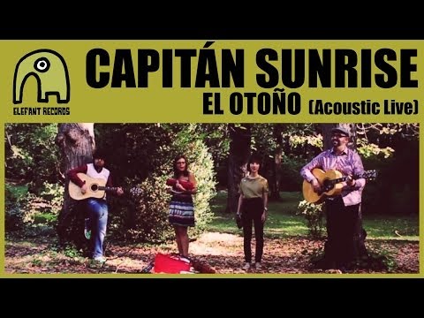 CAPITÁN SUNRISE - El Otoño [Live Outdoors, Acoustic]