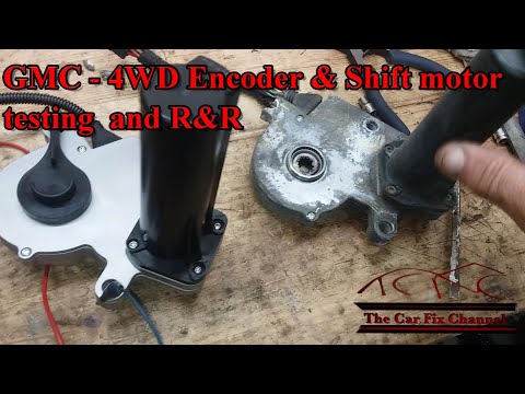 4WD -4X4 - Encoder / Shift motor testing and R&R GMC / Chevy trucks and SUVs.