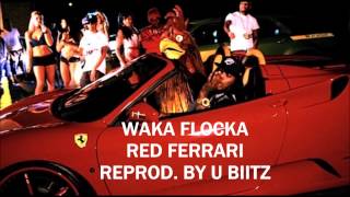 Waka Flocka - Red Ferrari (INSTRUMENTAL)
