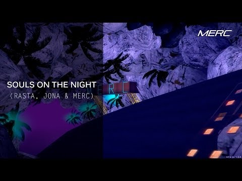 Rasta ft. Jona ft. Merc - Souls on the Night