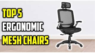 ✅Best Ergonomic Mesh Chairs 2026 – Top Picks for Comfort & Back Support
