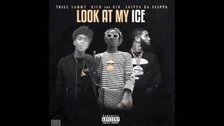 Trill Sammy Ft. Rich The Kid & Skippa Da Flippa - Look At My Ice (prod. by @officialtoju)