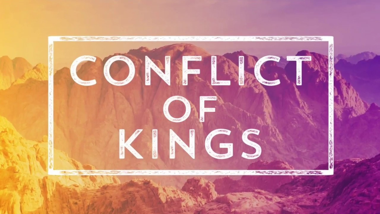 Conflict of Kings - Part 22: The Conflict of Man