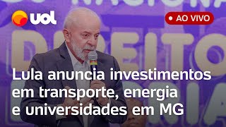 Lula em Minas Gerais: presidente anuncia investimentos em transporte, universidades e energia