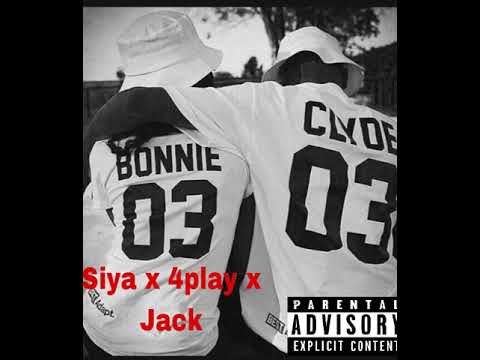 Bonnie & Clyde 4Play ft. Siya Bam & Jack Da Rip (prod. Mr.BeatTheBeat) 2-1